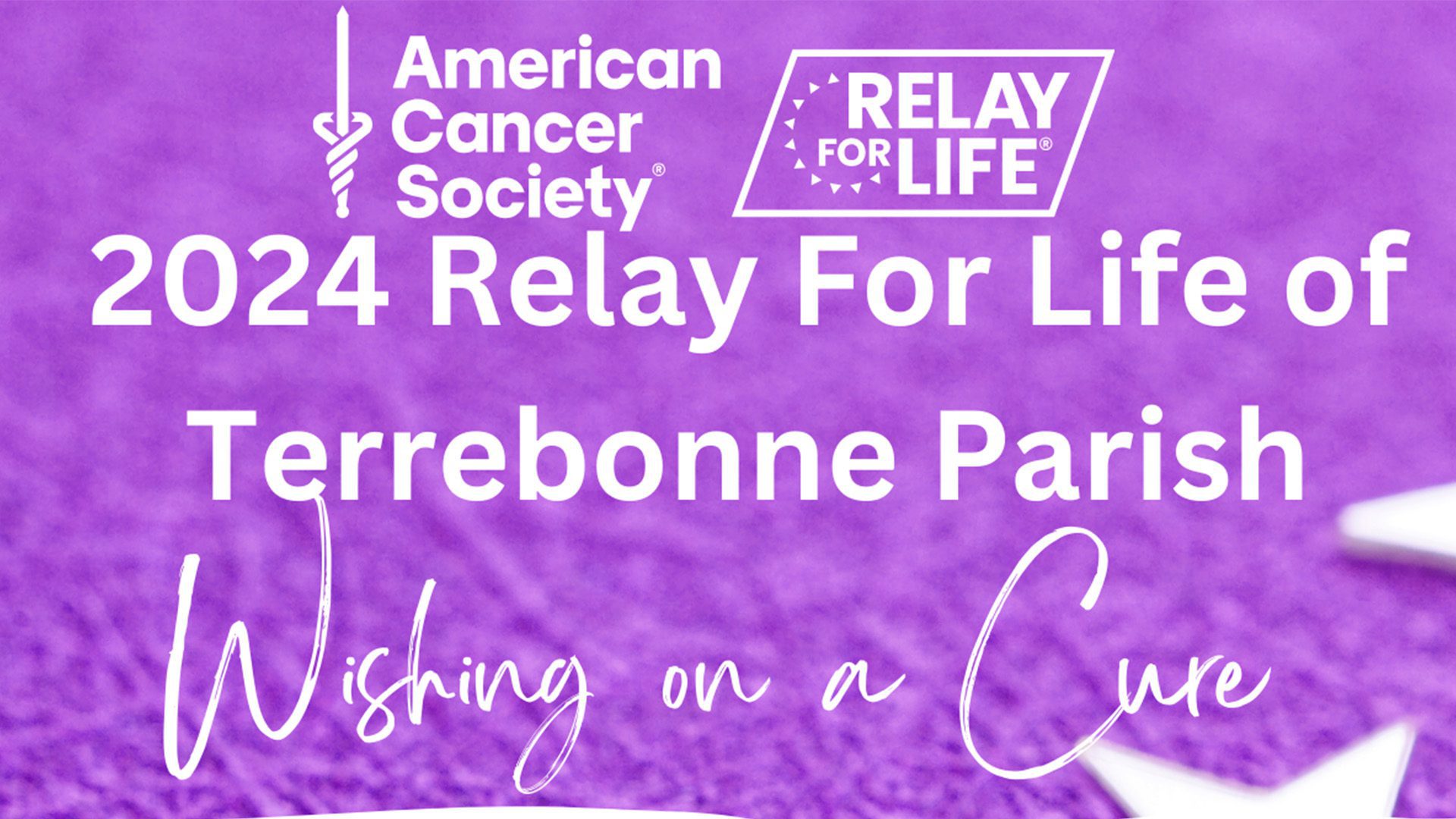 Relay for Life of Terrebonne Parish 2024 Barry P. Bonvillain Civic Center